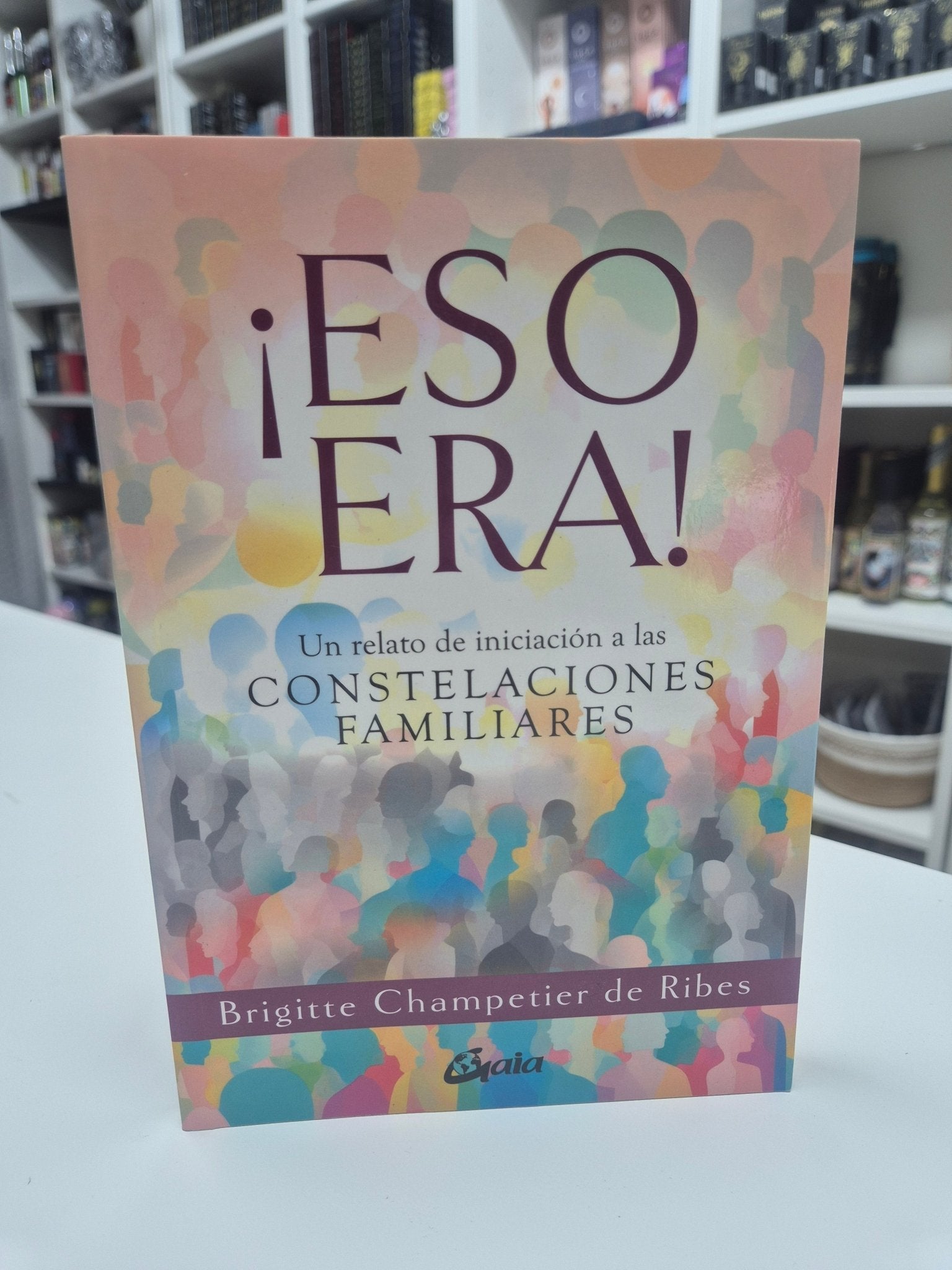 ¡Eso era! Un Relato de Iniciación a las Constelaciones Familiares libroTienda esotérica Málaga - La Tienda de Tata Magic: tienda Esotérica en Málaga