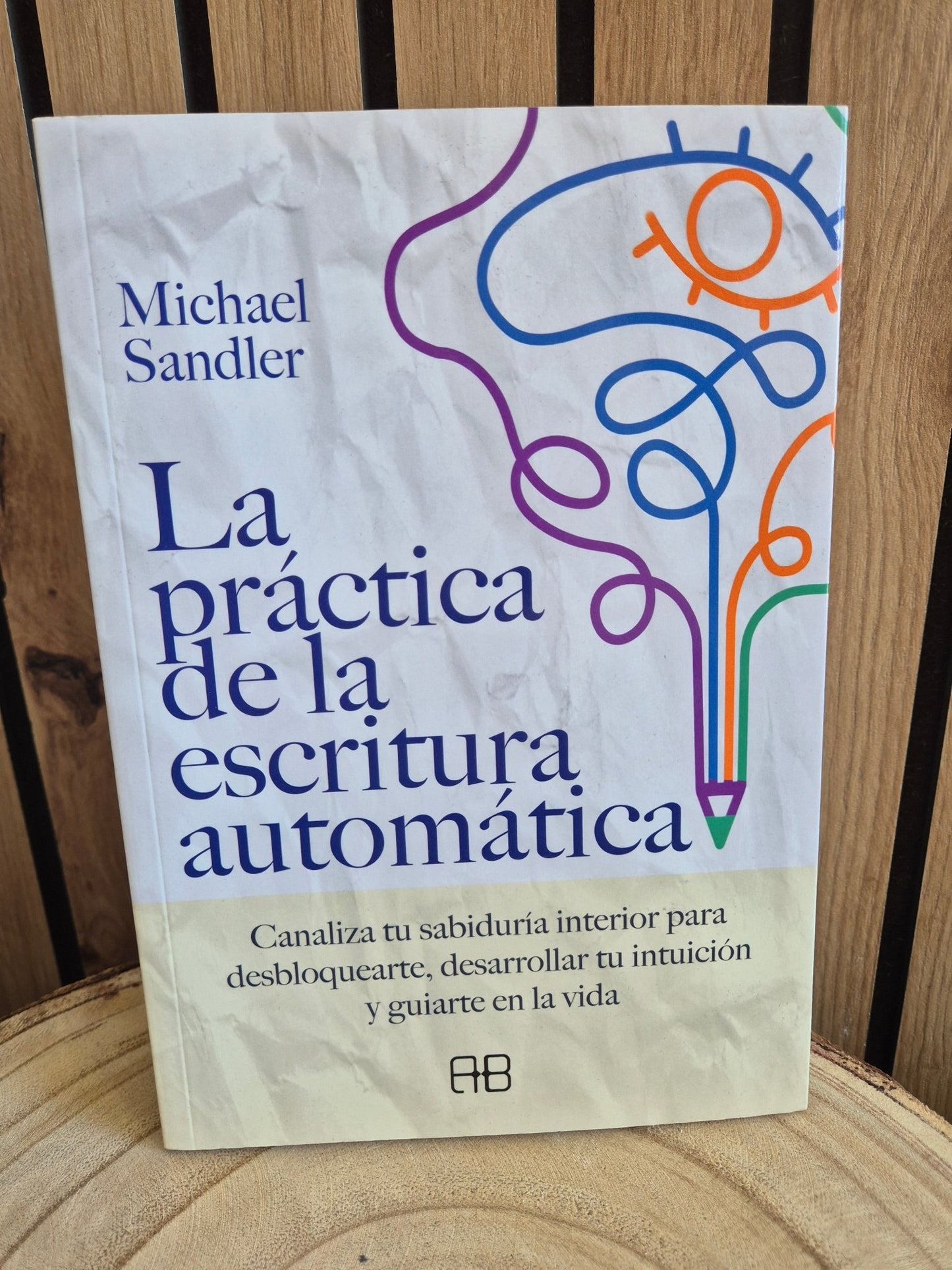 La Práctica de la Escritura Automática de Michael Sandler — Conecta con tu Guía Interior LibrosTienda esotérica Málaga - La Tienda de Tata Magic: tienda Esotérica en Málaga