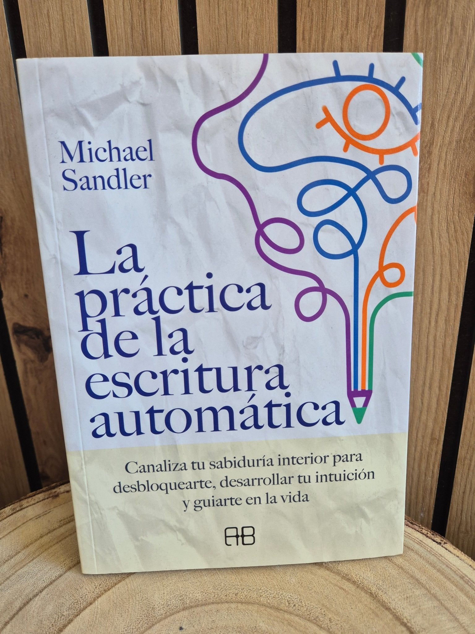La Práctica de la Escritura Automática de Michael Sandler — Conecta con tu Guía Interior LibrosTienda esotérica Málaga - La Tienda de Tata Magic: tienda Esotérica en Málaga