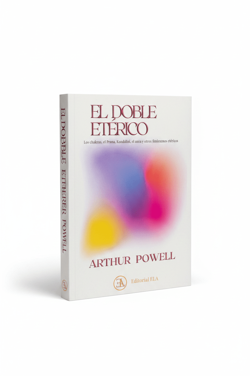El Doble Etérico – Arthur Powell | Chakras, Prana y Cuerpo Vital LibrosTienda esotérica Málaga - La Tienda de Tata Magic: tienda Esotérica en Málaga