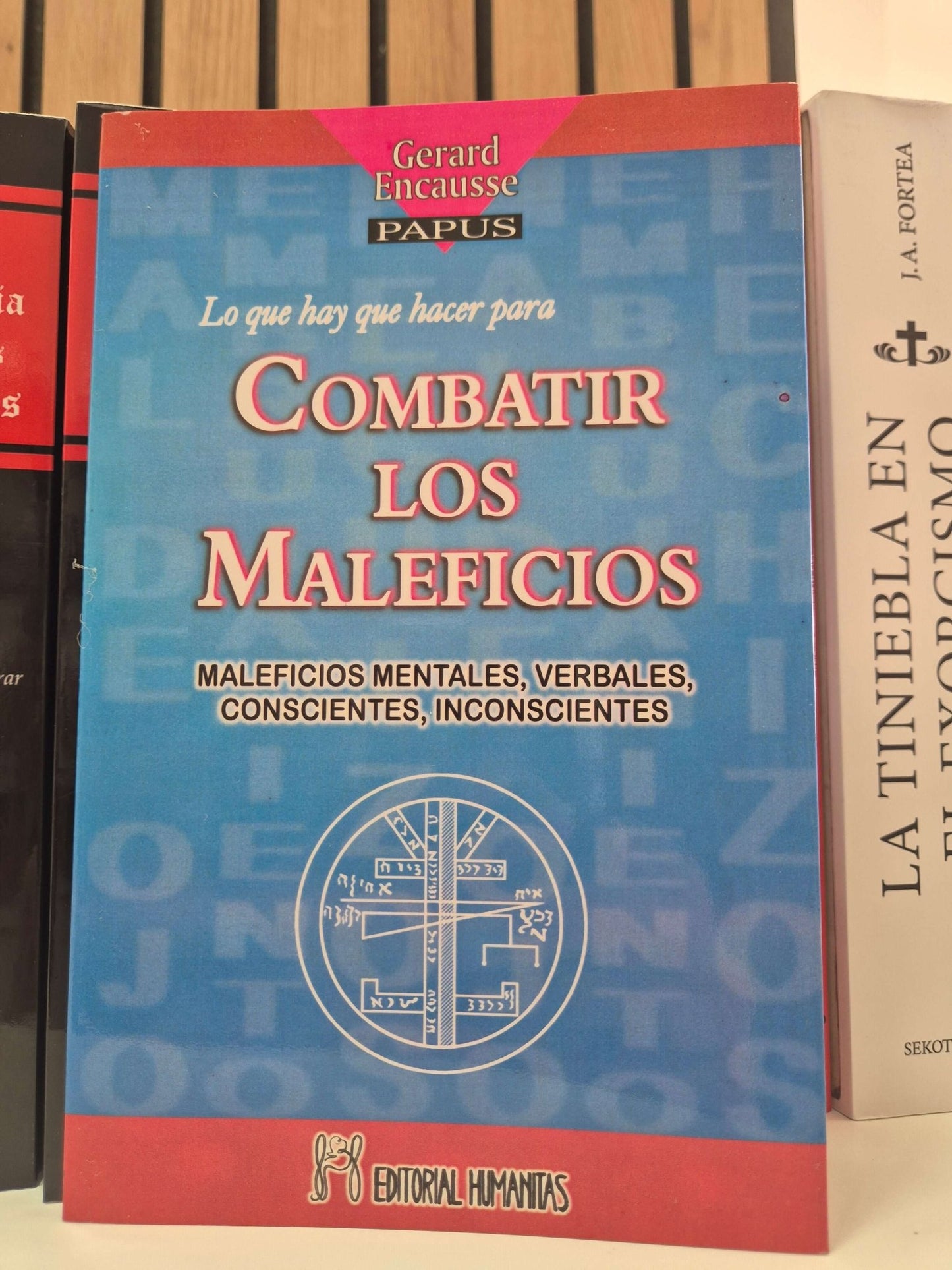 Lo que hay que hacer para combatir los maleficios de Gerard Encause libroTienda esotérica Málaga - La Tienda de Tata Magic: tienda Esotérica en Málaga